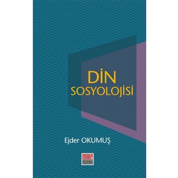 Din Sosyolojisi - Ejder Okumuş