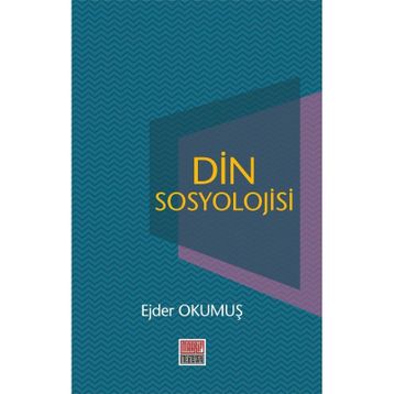 Din Sosyolojisi - Ejder Okumuş