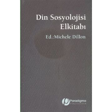 Din Sosyolojisi Elkitabı - Michele Dillon