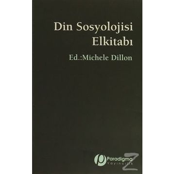 Din Sosyolojisi Elkitabı - Michele Dillon