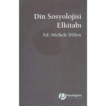 Din Sosyolojisi Elkitabı - Michele Dillon