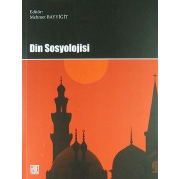 Din Sosyolojisi - Mehmet bayyiğit
