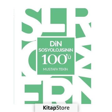 Din Sosyolojisinin 100'ü - Mustafa Tekin