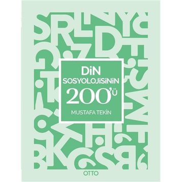 Din Sosyolojisinin 200'ü - Mustafa Tekin