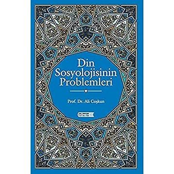 Din Sosyolojisinin Problemleri - Ali Coşkun