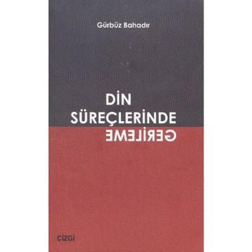 DIN SÜREÇLERİNDE GERILEME - GÜRBÜZ BAHADIR