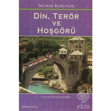 DIN, TERÖR VE HOŞGÖRÜ - INGMAR KARLSSON