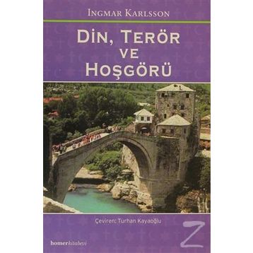 DIN, TERÖR VE HOŞGÖRÜ - INGMAR KARLSSON