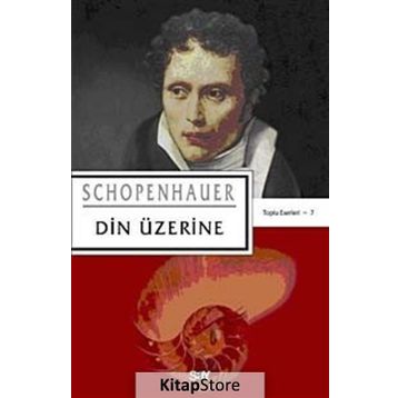 DIN ÜZERİNE - ARTHUR SCHOPENHAUER