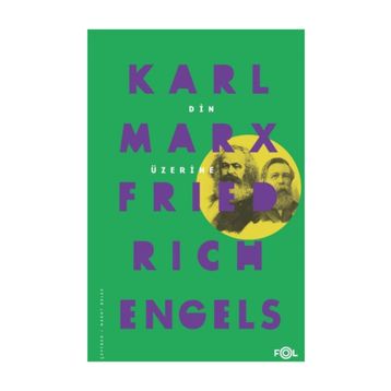 DIN ÜZERİNE - FRIEDRICH ENGELS;KARL MARX