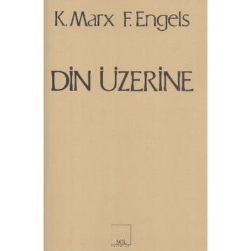 DIN ÜZERİNE - FRIEDRICH ENGELS;KARL MARX