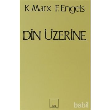 DIN ÜZERİNE - FRIEDRICH ENGELS;KARL MARX