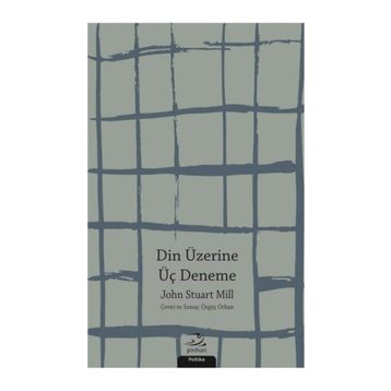 Din Üzerine Üç Deneme - John Stuart Mill