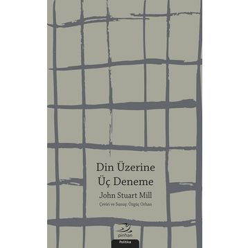 Din Üzerine Üç Deneme - John Stuart Mill