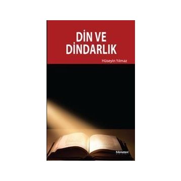 Din ve Dindarlık - av m huseyin yilmaz