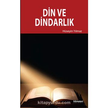 Din ve Dindarlık - av m huseyin yilmaz