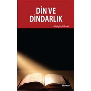 Din ve Dindarlık - av m huseyin yilmaz