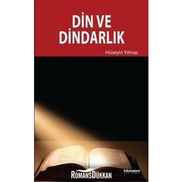Din ve Dindarlık - av m huseyin yilmaz