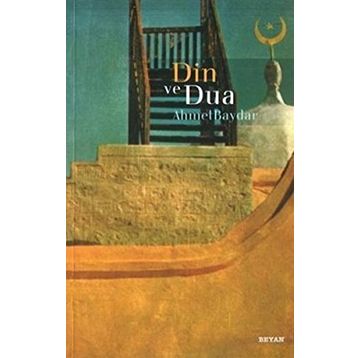 DIN VE DUA - AHMET BAYDAR