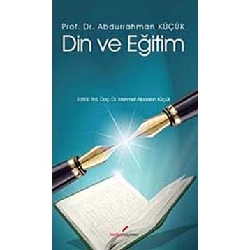 DIN VE EĞİTİM - ABDURRAHMAN KÜÇÜK