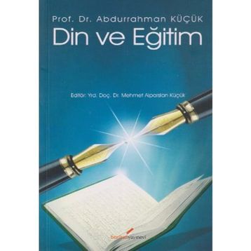 DIN VE EĞİTİM - ABDURRAHMAN KÜÇÜK