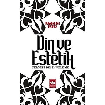 Din ve Estetik - Aydın Işık