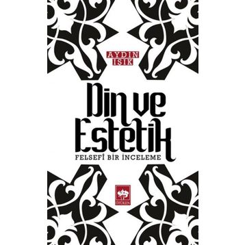 Din ve Estetik - Aydın Işık