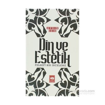 Din ve Estetik - Aydın Işık