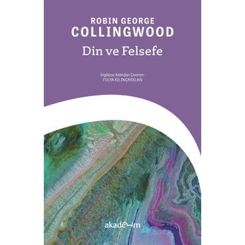 Din ve Felsefe - Robin George Collingwood