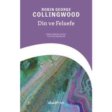 Din ve Felsefe - Robin George Collingwood