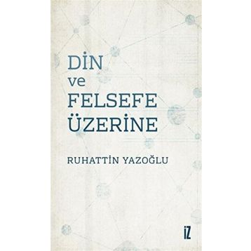 Din ve Felsefe Üzerine İz yayıncılık