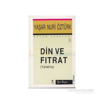 Din ve Fıtrat (Yaratılış) Bütün Eserleri 2 - Yaşar Nuri Öztürk