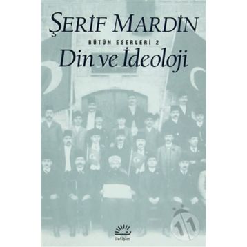 DIN VE İDEOLOJİ - ŞERİF MARDIN
