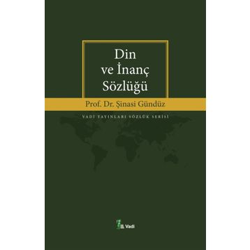 DIN VE İNANÇ SÖZLÜĞÜ - ŞİNASİ GÜNDÜZ