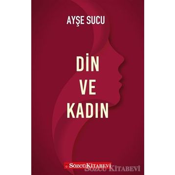 DIN VE KADIN - AYŞE SUCU