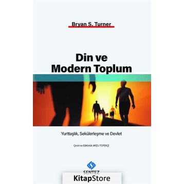 Din ve Modern Toplum - Bryan S. Turner
