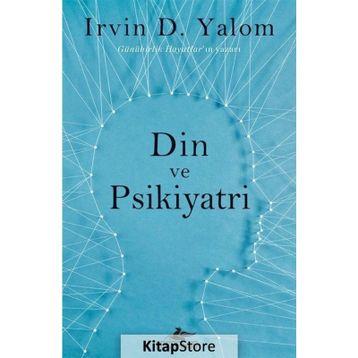 Din ve Psikiyatri - Irvin D. Yalom