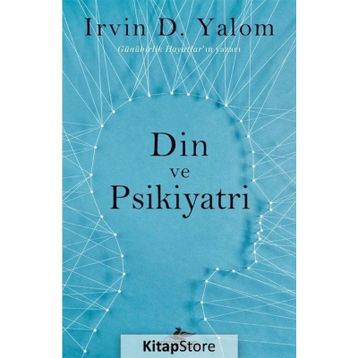 Din ve Psikiyatri - Irvin D. Yalom