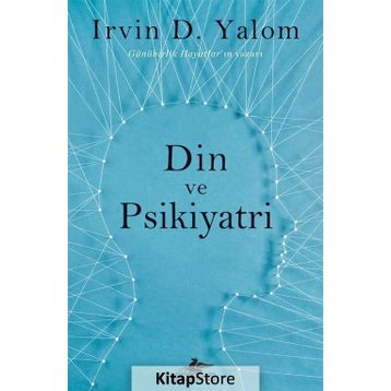 Din ve Psikiyatri - Irvin D. Yalom