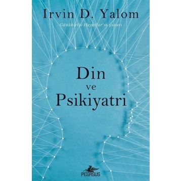 Din ve Psikiyatri - Irvin D. Yalom