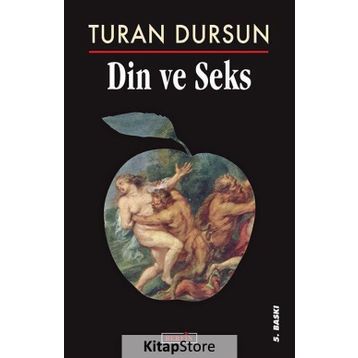 DIN VE SEKS - TURAN DURSUN