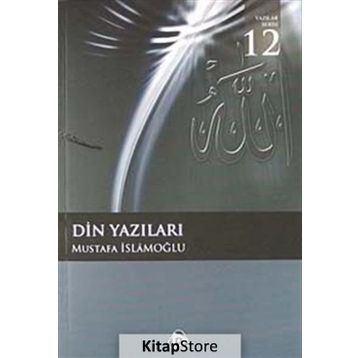 DIN YAZILARI - MUSTAFA İSLAMOĞLU