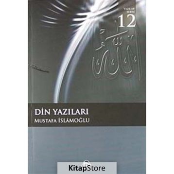 DIN YAZILARI - MUSTAFA İSLAMOĞLU