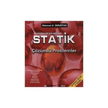 DINAMIK ÇÖZÜMLÜ PROBLEMLER (529 ADET) - MEHMET H. OMURTAG