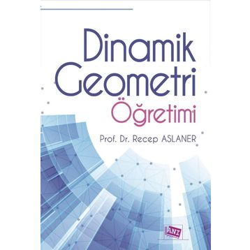 Dinamik Geometri Öğretimi - Recep Aslaner