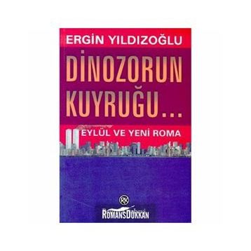 DINAZORUN KUYRUĞU... - ERGIN YILDIZOĞLU