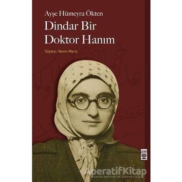 Dindar Bir Doktor Hanım - Ayşe Hümeyra Ökten