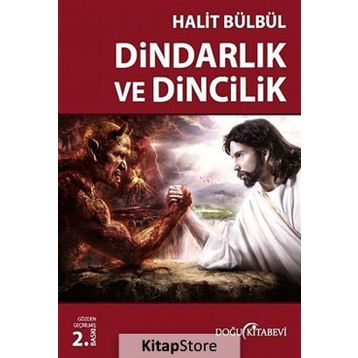 DİNDARLIK VE DINCILIK - HALIT BÜLBÜL