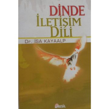 DINDE İLETİŞİM DILI - İSA KAYAALP