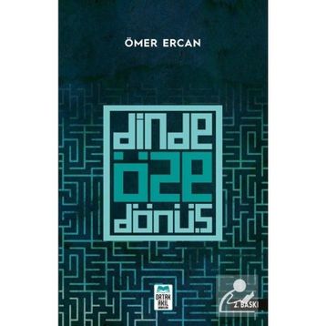 Dinde Öze Dönüş - Ömer Ercan